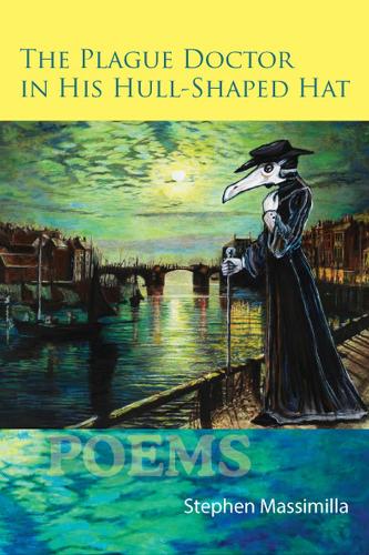 Паперова книга «The Plague Doctor in His Hull-Shaped Hat», автор Стівен Массімілла - фото №1