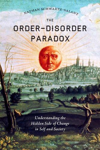 Бумажная книга «The Order-Disorder Paradox: Understanding the Hidden Side of Change in Self and Society», автор Натан Шварц-Салант - фото №1