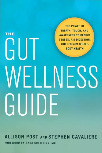 Бумажная книга «The Gut Wellness Guide: Reclaim Whole-Body Health», автор Эллисон Пост - фото №1
