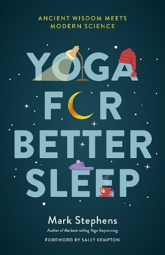 Бумажная книга «Yoga for Sleep: The Art and Science of Sleeping Well», автор Марк Стивенс - фото №1