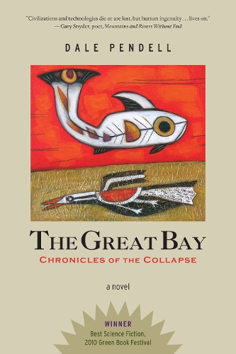 Паперова книга «The Great Bay: Chronicles of the Collapse», автор Дейл Пенделл - фото №1
