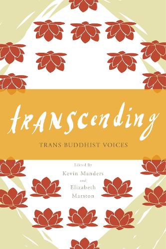 Бумажная книга «Transcending: Trans Buddhist Voices», авторов Кевин Мандерс, Лиз Марстон - фото №1