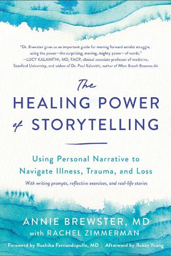 Бумажная книга «The Healing Power of Storytelling: Using Personal Narrative to Navigate Illness, Trauma, and Loss», авторов Энни Брюстер, Рэйчел Циммерман - фото №1