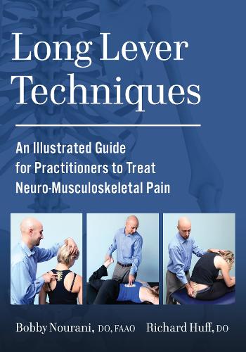 Паперова книга «Long Lever Techniques: An Illustrated Practitioners Guide to Treating Neuro-Musculoskeletal Pain», автор Боббі Нурані - фото №1