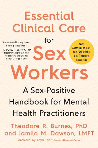 Бумажная книга «Essential Clinical Care for Sex Workers: A Sex-Positive Handbook for Mental Health Practitioners», автор Джамила М. Доусон - фото №1