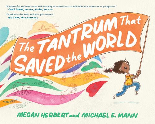 Бумажная книга «Tantrum That Saved the World», автор Майкл Э. Манн - фото №1