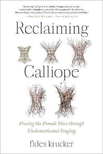 Бумажная книга «Reclaiming Calliope: Freeing the Female Voice through Undomesticated Singing», автор Фидес Крукер - фото №1