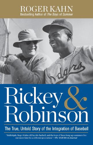 Бумажная книга «Rickey & Robinson: The True, Untold Story of the Integration of Baseball», автор Роджер Кан - фото №1