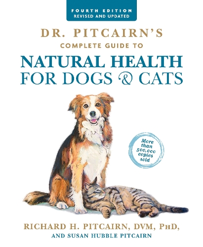 Паперова книга «Dr. Pitcairn's Complete Guide to Natural Health for Dogs & Cats (4th Edition)», автор Річард Х. Піткерн - фото №1