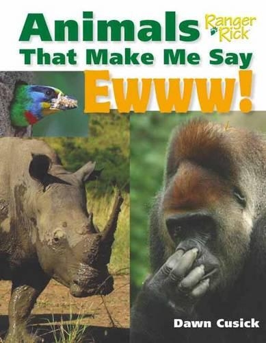 Бумажная книга «Animals That Make Me Say Ewww! (National Wildlife Federation)», автор Доун Кьюсик - фото №1