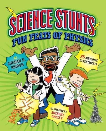 Бумажная книга «Science Stunts: Fun Feats of Physics», автор Джордан Д. Браун - фото №1