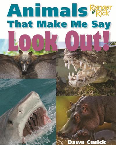 Бумажная книга «Animals That Make Me Say Look Out! (National Wildlife Federation)», автор Доун Кьюсик - фото №1