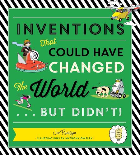 Бумажная книга «Inventions That Could Have Changed the World...But Didn't!», авторов Энтони Оусли, Джо Ратиган - фото №1
