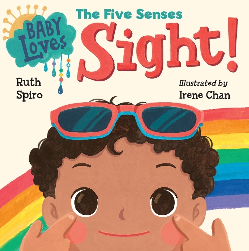 Бумажная книга «Baby Loves the Five Senses: Sight!», авторов Ирен Чан, Рут Спиро - фото №1