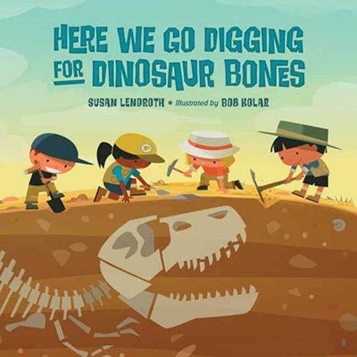 Бумажная книга «Here We Go Digging for Dinosaur Bones», авторов Боб Колар, Сьюзен Лендрот - фото №1