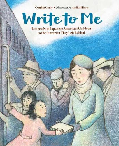Бумажная книга «Write to Me: Letters from Japanese American Children to the Librarian They Left Behind», авторов Амико Хирао, Синтия Грейди - фото №1