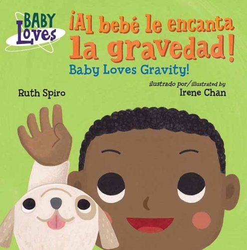 Бумажная книга «¡Al bebé le encanta la gravedad! / Baby Loves Gravity!», авторов Ирен Чан, Рут Спиро - фото №1
