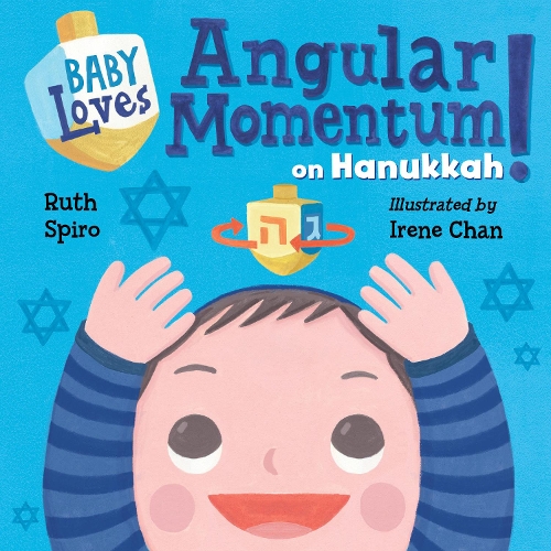 Бумажная книга «Baby Loves Angular Momentum on Hanukkah!», авторов Ирен Чан, Рут Спиро - фото №1
