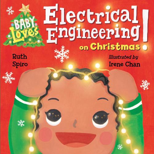 Бумажная книга «Baby Loves Electrical Engineering on Christmas!», авторов Ирен Чан, Рут Спиро - фото №1