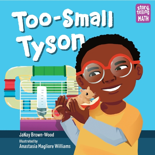 Бумажная книга «Too-Small Tyson», авторов Анастасия Маглуар Уильямс, Дженей Браун-Вуд - фото №1