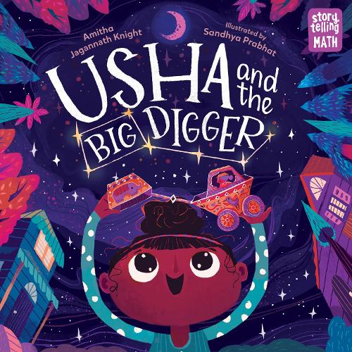 Паперова книга «Usha and the Big Digger», авторів Аміта Джаганнатх Найт, Сандхья Прабхат - фото №1