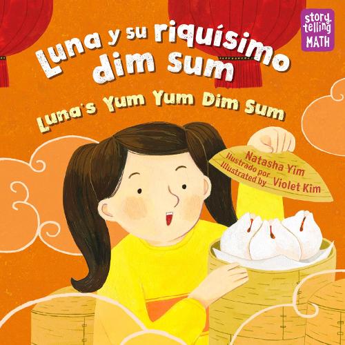 Бумажная книга «Luna y su riquísimo dim sum / Luna's Yum Yum Dim Sum, Luna's Yum Yum Dim Sum», авторов Наташа Йим, Вайолет Ким - фото №1