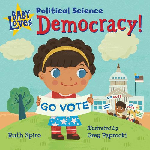 Бумажная книга «Baby Loves Political Science: Democracy!», автор Рут Спиро - фото №1