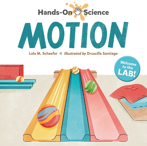 Бумажная книга «Hands-On Science: Motion», авторов Друсцилла Сантьяго, Лола М. Шефер - фото №1