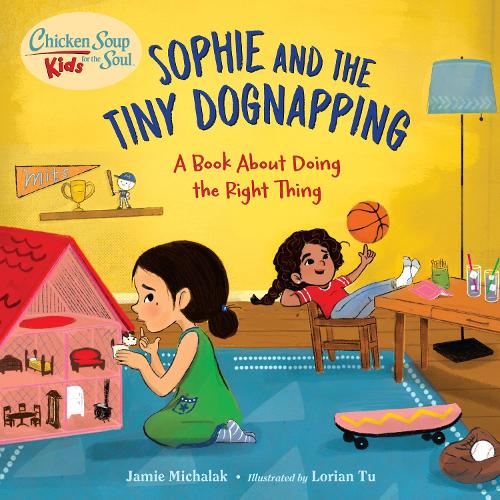 Бумажная книга «Chicken Soup for the Soul KIDS: Sophie and the Tiny Dognapping: A Book About Doing the Right Thing », автор Лориан Ту - фото №1