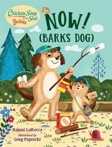 Бумажная книга «Chicken Soup For the Soul BABIES: Now! (Barks Dog)», авторов Грег Папрокки, Раджани ЛаРокка - фото №1