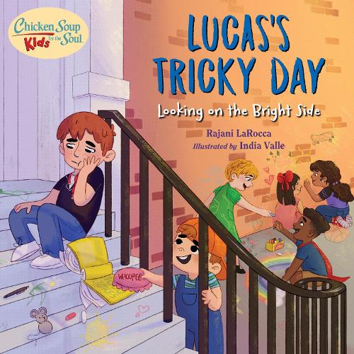 Бумажная книга «Chicken Soup For the Soul KIDS: Lucas's Tricky Day: Looking on the Bright Side», автор Раджани ЛаРокка - фото №1