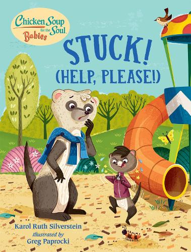 Паперова книга «Chicken Soup for the Soul BABIES: Stuck! (Help Please!)», авторів Грег Папрокі, Кароль Рут Сільверштейн - фото №1