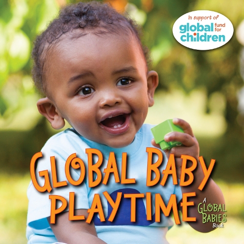 Паперова книга «Global Baby Playtime», автор Глобальний фонд для дітей - фото №1