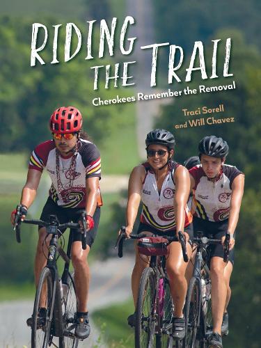 Бумажная книга «Riding the Trail: Cherokees Remember the Removal», автор Трейси Сорелл - фото №1