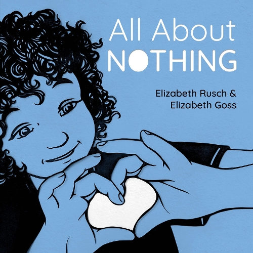 Бумажная книга «All About Nothing», авторов Элизабет Госс, Элизабет Раш - фото №1