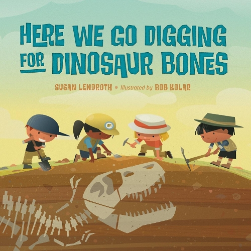 Паперова книга «Here We Go Digging for Dinosaur Bones», авторів Боб Колар, Сюзан Лендрот - фото №1