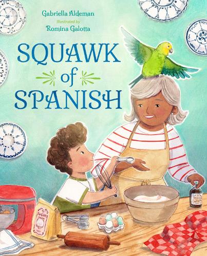 Паперова книга «Squawk of Spanish», авторів Ґабріелла Альдеман, Роміна Галотта - фото №1