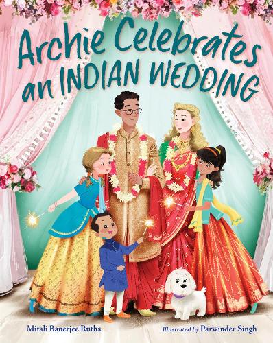 Паперова книга «Archie Celebrates an Indian Wedding», авторів Міталі Банерджі Рутс, Парвіндер Сінгх - фото №1