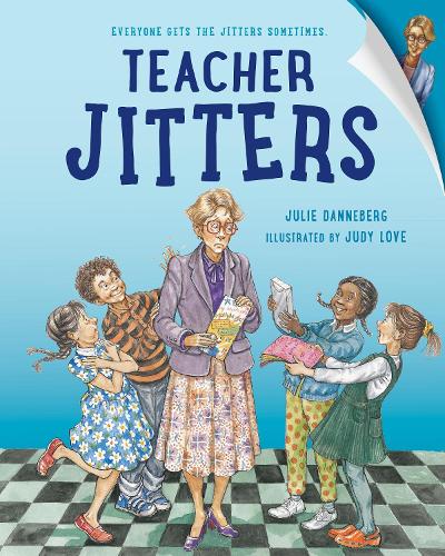 Бумажная книга «Teacher Jitters», авторов Джуди Лав, Джули Даннеберг - фото №1