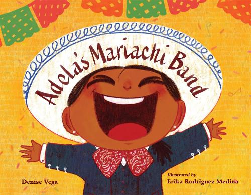 Бумажная книга «Adela's Mariachi Band», авторов Дениз Вега, Эрика Медина - фото №1