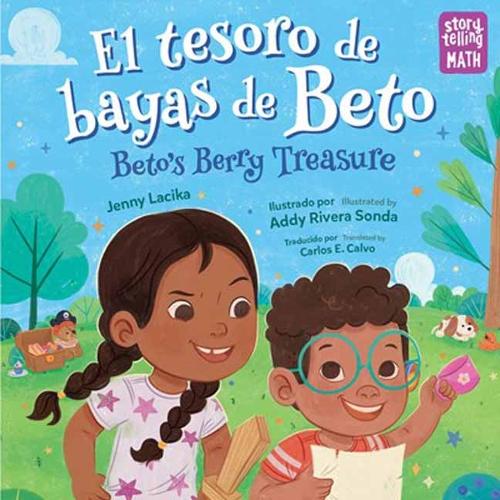 Бумажная книга «El tesoro de bayas de Beto / Beto's Berry Treasure», авторов Адди Ривера Сонда, Дженни Лацика - фото №1