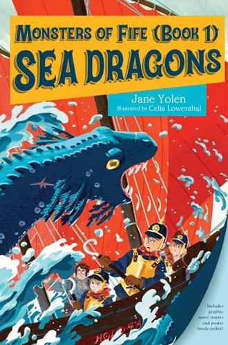 Бумажная книга «Monsters of Fife: Sea Dragons», авторов Селия Ловенталь, Джейн Йолен - фото №1