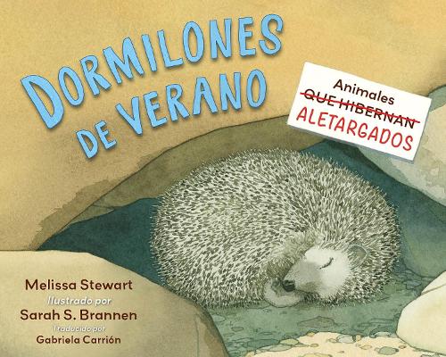Бумажная книга «Dormilones de verano: Animales aletargados», автор Мелисса Стюарт - фото №1