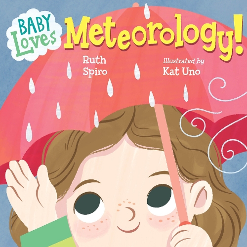[object Object] «Baby Loves Meteorology», авторов Кэт Уно, Рут Спиро - фото №1
