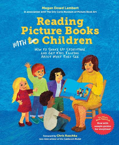 Бумажная книга «Reading Picture Books with Children: How to Shake Up Storytime and Get Kids Talking about What They See», автор Меган Дауд Ламберт - фото №1