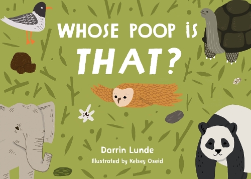 Бумажная книга «Whose Poop Is That?», авторов Даррин Ланде, Келси Осейд - фото №1