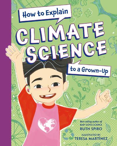 [object Object] «How to Explain Climate Science to a Grown-Up», автор Рут Спиро - фото №1