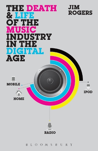 Бумажная книга «The Death and Life of the Music Industry in the Digital Age», автор Джим Роджерс - фото №1