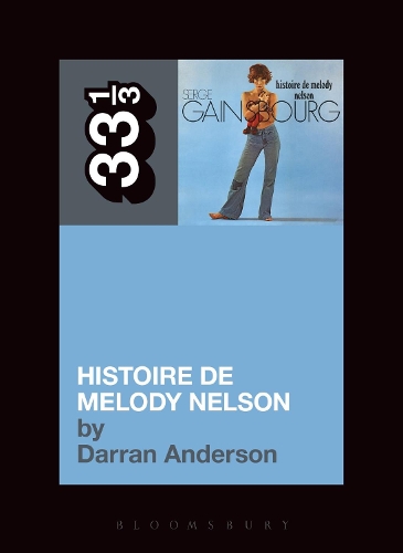 Бумажная книга «Serge Gainsbourg's Histoire de Melody Nelson», автор Дарран Андерсон - фото №1
