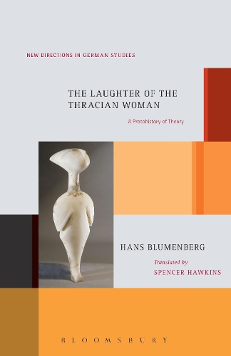 Бумажная книга «The Laughter of the Thracian Woman: A Protohistory of Theory», автор Ханс Блюменберг - фото №1